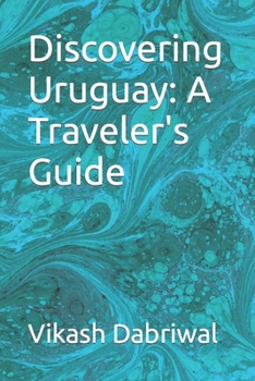Paperback Discovering Uruguay: A Traveler's Guide Book