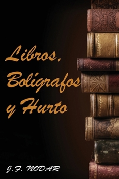 Paperback Libros, Bolígrafos y Hurto [Spanish] Book