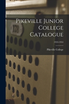 Paperback Pikeville Junior College Catalogue; 1953-1954 Book
