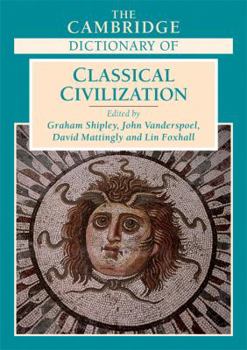 Paperback The Cambridge Dictionary of Classical Civilization Book