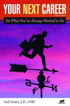 Paperback Your Next Career: Do What You've Always Wanted to Do Book