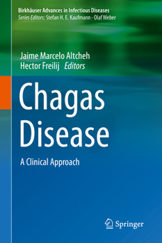 Hardcover Chagas Disease: A Clinical Approach Book