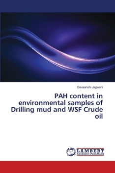Paperback PAH content in environmental samples of Drilling mud and WSF Crude oil Book