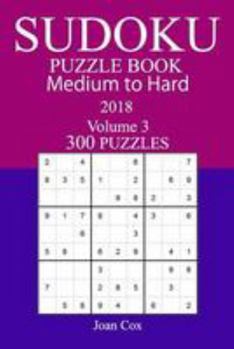 Paperback 300 Medium to Hard Sudoku Puzzle Book - 2018 Book