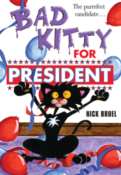 Hardcover Bad Kitty for President (Classic Black-And-White Edition) Book