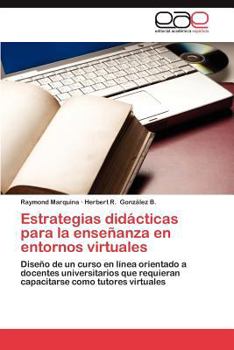 Paperback Estrategias Didacticas Para La Ensenanza En Entornos Virtuales [Spanish] Book