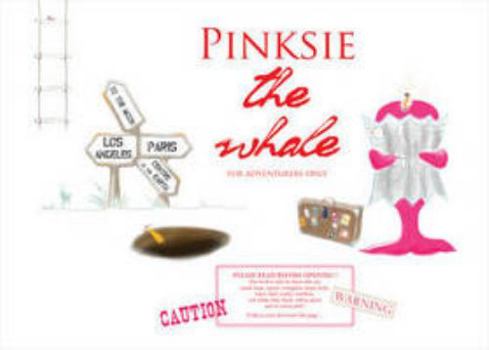 Paperback Pinksie the Whale: For Adventurers Only Book