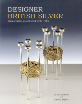 Hardcover Designer British Silver: From Studios Established 1930-1985 Book