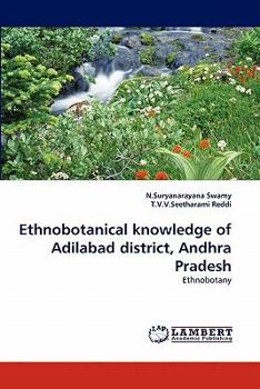 Paperback Ethnobotanical Knowledge of Adilabad District, Andhra Pradesh Book