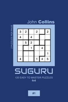 Paperback Suguru - 120 Easy To Master Puzzles 6x6 - 1 Book