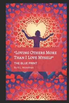 Paperback "Loving Others More The I Love Me": The Blue Print Book