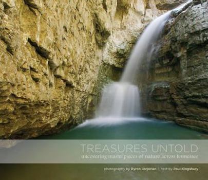 Hardcover Treasures Untold uncovering masterpieces of nature across Tennessee Book