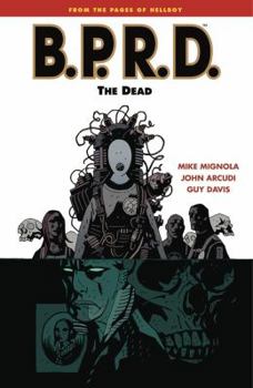 B.P.R.D.: The Dead - Book #4 of the B.P.R.D.