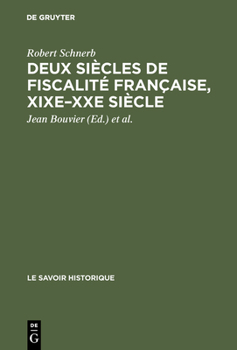 Hardcover Deux siècles de fiscalité française, XIXe-XXe siècle [French] Book