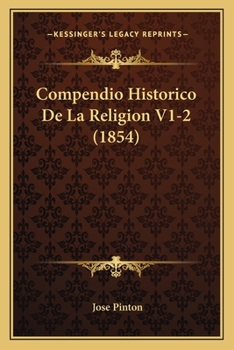 Paperback Compendio Historico De La Religion V1-2 (1854) [Italian] Book