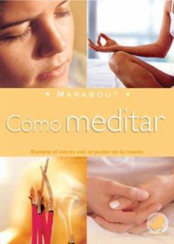 Paperback Como Meditar [Spanish] Book