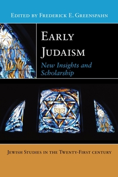 Hardcover Early Judaism: New Insights and Scholarship Book