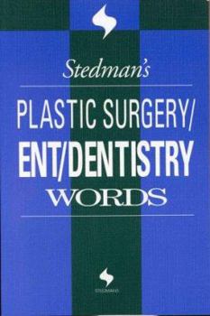 Paperback Stedman's Plastic Surgery/Ent/Dentistry Words Book