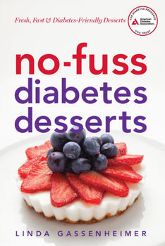 Paperback No-Fuss Diabetes Desserts: Fresh, Fast & Diabetes-Friendly Desserts Book