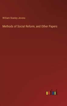 Hardcover Methods of Social Reform, and Other Papers Book