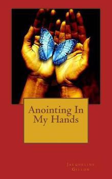 Paperback Anointing In My Hands Book
