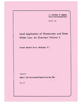 Paperback Land Application of Wastewater and State Water Law: An Overview (Volume 1) Book