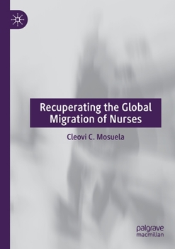 Paperback Recuperating the Global Migration of Nurses Book