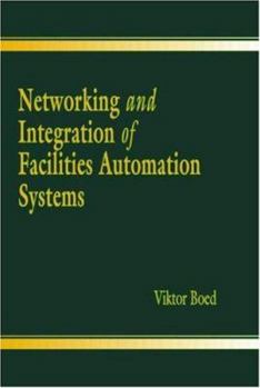 Hardcover Networking and Integration of Facilities Automation Systems Book