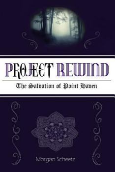 Paperback Project Rewind: The Salvation of Point Haven Book