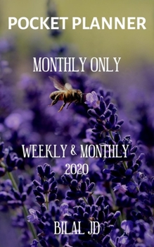 Pocket Planner Monthly Only: Weekly Monthly Planner 2020: 2020 Calendar: Jan 1st - Dec 31