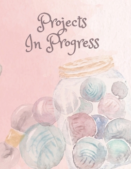 Paperback Projects in Progress: The Perfect Planner to Record Knitting and/or Crochet Activities Book
