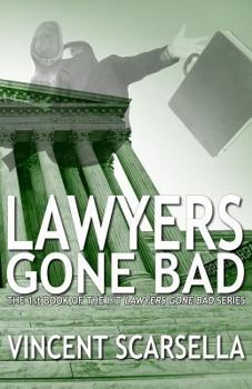 Paperback Lawyers Gone Bad Book