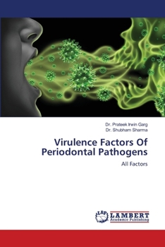 Virulence Factors Of Periodontal Pathogens
