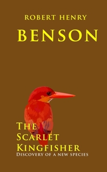 Paperback The Scarlet Kingfisher: Discovery of a new species Book