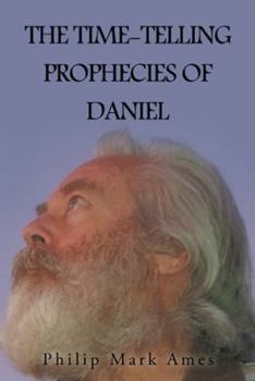 Paperback The Time-Telling Prophecies of Daniel Book