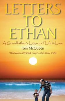 Paperback Letters to Ethan: A Grandfather's Legacy of Life & Love Book