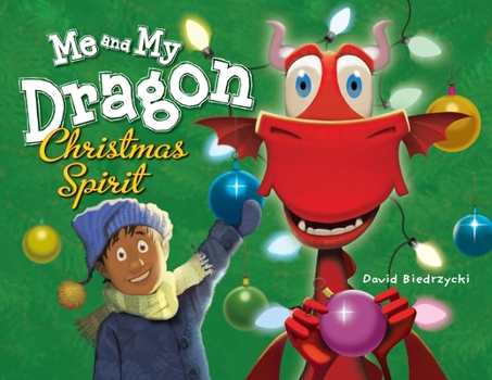 Hardcover Me and My Dragon: Christmas Spirit Book