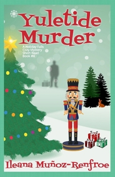 Paperback Yuletide Murder: Holiday Corner Christmas Cozy Mystery Book 4 Book