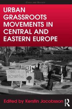 Hardcover Urban Grassroots Movements in Central and Eastern Europe Book