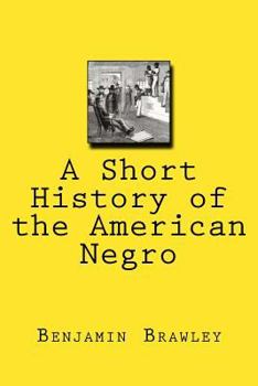 A Short History of the American Negro