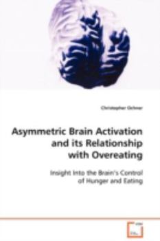 Paperback Asymmetric Brain Activation and its Relationship with Overeating Book