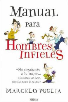 Paperback Manual Para Hombres Infieles (Spanish Edition) [Spanish] Book