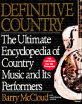 Paperback Definitive Country: The Ultimate Encyclopedia of Country Music Book