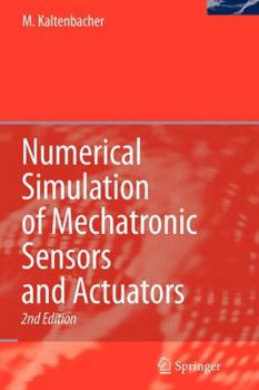Paperback Numerical Simulation of Mechatronic Sensors and Actuators Book