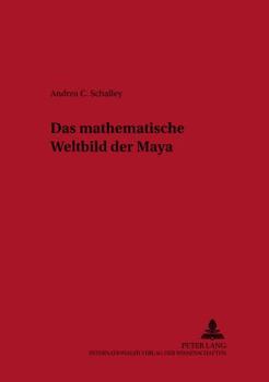 Paperback Das mathematische Weltbild der Maya [German] Book