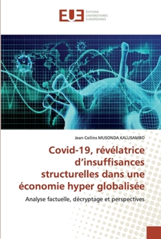 Paperback Covid-19, révélatrice d'insuffisances structurelles dans une économie hyper globalisée [French] Book