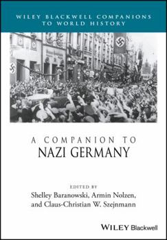 A Companion to Nazi Germany (Wiley Blackwell Companions to World History)