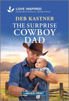 Surprise Cowboy Dad : An Uplifting Inspirational Romance