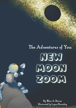 Paperback The Adventures of You: New Moon Zoom Book
