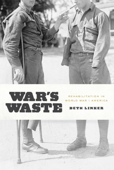 Paperback War's Waste: Rehabilitation in World War I America Book